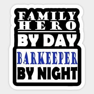 Bartender family hero gift father's day saying Sticker